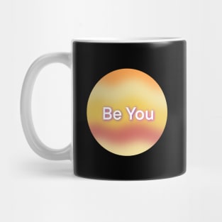 Be you Mug